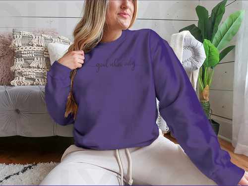 Good Vibes Only Simple Positive Lettering Design for Sweatshirt